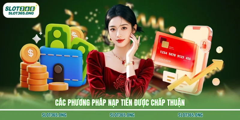 Các phương pháp nạp tiền được chấp thuận
