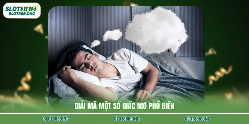 Giải mã một số giấc mơ phổ biến
