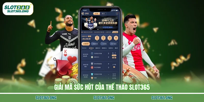 Giải mã sức hút của thể thao SLOT365