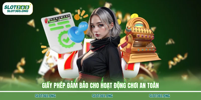 Giấy phép đảm bảo cho hoạt động chơi an toàn