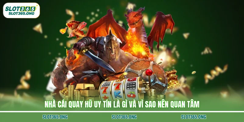 nhà cái quay hũ uy tín