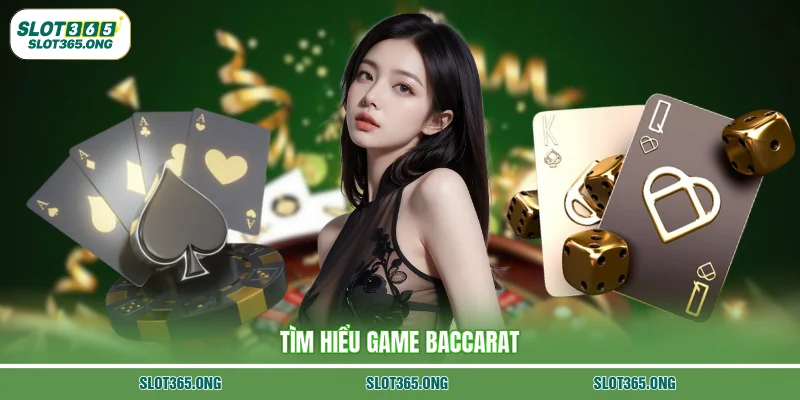 Tìm hiểu game Baccarat